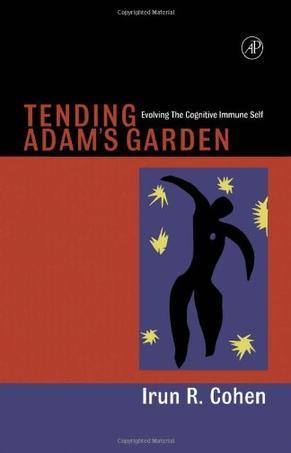 Tending Adam's garden evolving the cognitive immune self