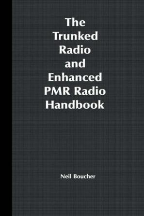 The trunked radio and enhanced PMR radio handbook