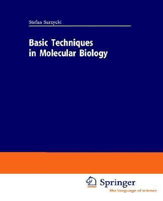 Basic techniques in molecular biology