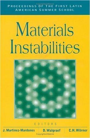 Materials instabilities proceedings of the first Latin American summer school