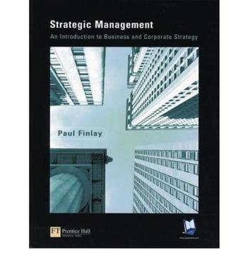 Strategic management an introduction to business and corporate strategy