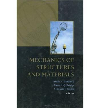 Mechanics of structures and materials proceedings of the 16th Australasian Conference on the Mechanics of Structures and Materials, Sydney, New South Wales, Australia, 8-10 December, 1999