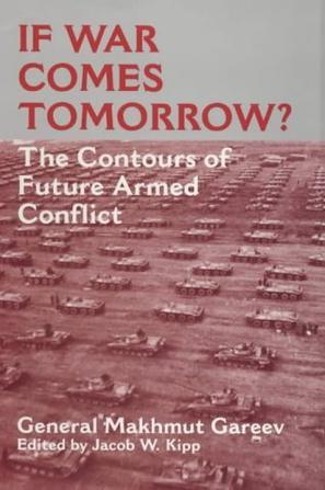If war comes tomorrow? the contours of future armed conflict