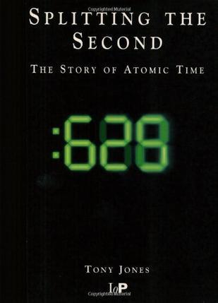 Splitting the second the story of atomic time