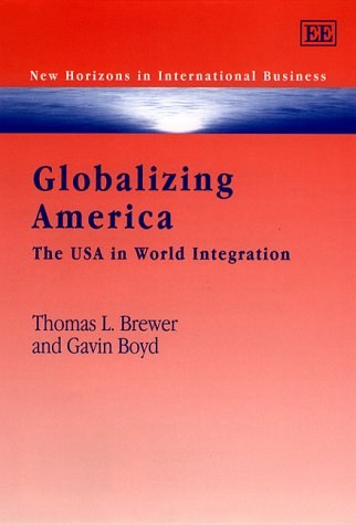 Globalizing America the USA in world integration