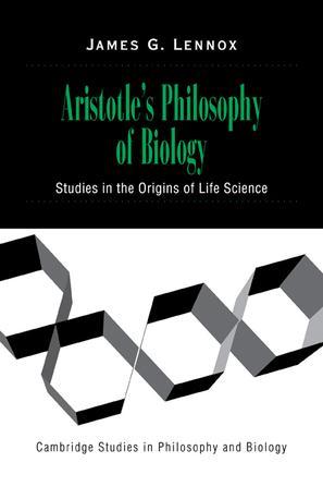 Aristotle's philosophy of biology studies in the origins of life science