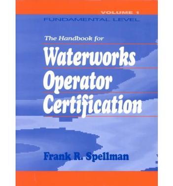 The handbook for waterworks operator certification