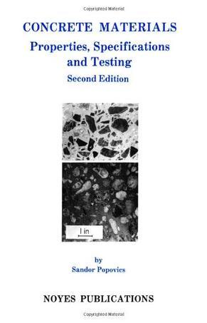 Concrete materials properties, specifications, and testing