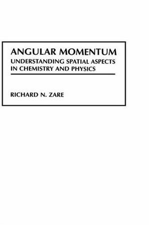 Angular momentum understanding spatial aspects in chemistry and physics
