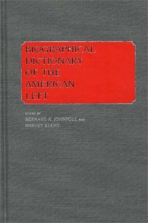 Biographical dictionary of the American left