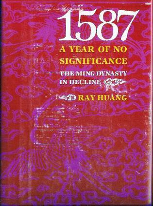 1587, a year of no significance the Ming dynasty in decline