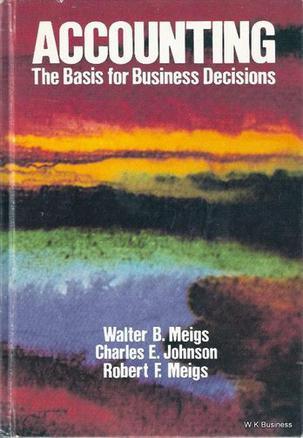 Accounting the basis for business decisions