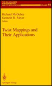 Twist mappings and their applications