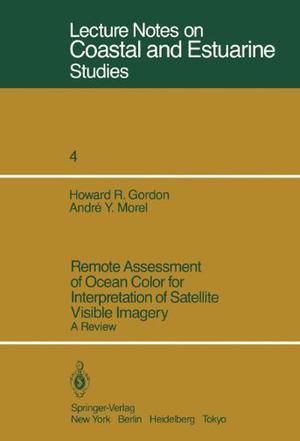 Remote assessment of ocean color for interpretation of satellite visible imagery a review