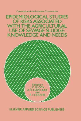 Epidemiological studies of risks associated with the agricultural use of sewage sludge knowledge and needs