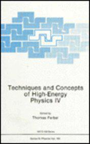 Techniques and concepts of high-energy physics IV