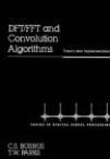 DFT/FFT and convolution algorithms theory and implementation