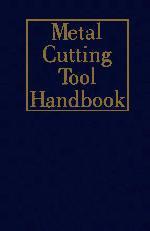 Metal cutting tool handbook.