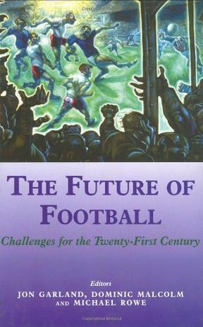 The future of football challenges for the twenty-first century