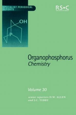 Organophosphorus chemistry. Vol. 30, A review of the literature published between July 1997 and June 1998