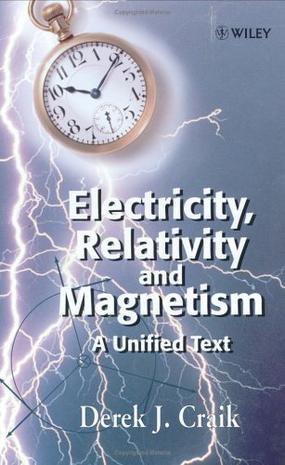 Electricity, relativity, and magnetism a unified text