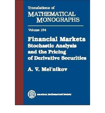 Financial markets stochastic analysis and the pricing of derivative securities