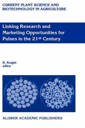 Linking research and marketing opportunities for pulses in the 21st century proceedings of the Third International Food Legumes Research Conference