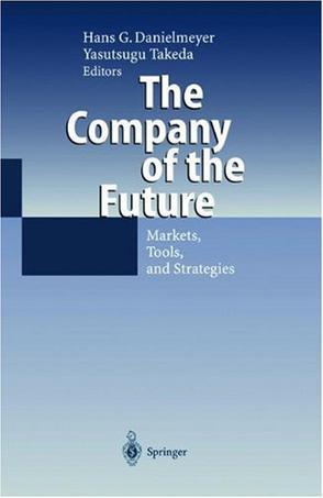 The company of the future markets, tools, and strategies