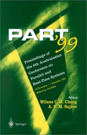 PART '99 [proceedings of the 6th Australasian Conference on Parallel and Real-Time Systems], 29 November-1 December 1999, Melbourne Australia