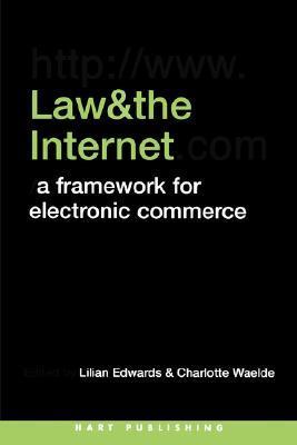 Law and the Internet a framework for electronic commerce