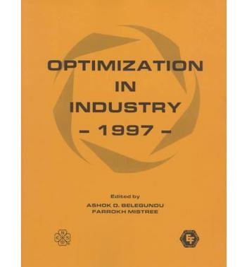 Optimization in industry 1997 presented at the conference, Optimization in Industry, March 23-27, 1997, Palm Coast, Florida