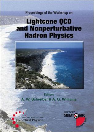 Proceedings of the Workshop on Lightcone QCD and Nonperturbative Hadron Physics Adelaide, 13-22 December 1999