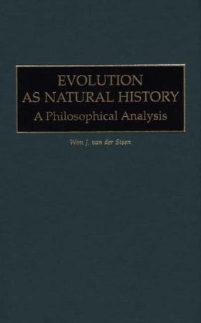 Evolution as natural history a philosophical analysis