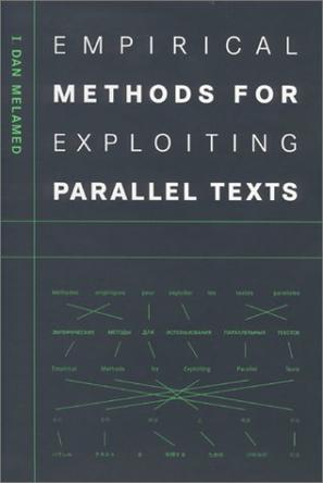 Empirical methods for exploiting parallel texts