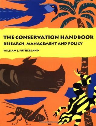 The conservation handbook research, management and policy