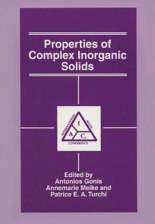 Properties of complex inorganic solids