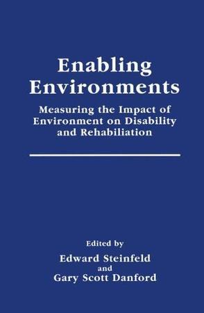 Enabling environments measuring the impact of environment on disability and rehabilation