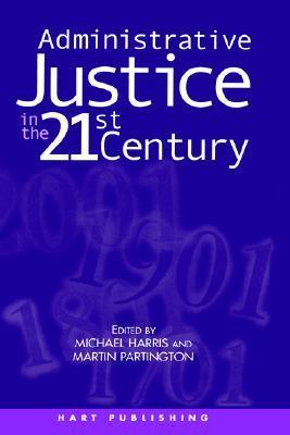 Administrative justice in the 21st century