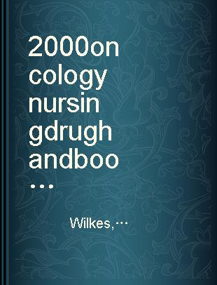 2000 oncology nursing drug handbook