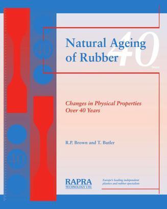 Natural ageing of rubber changes in physical properties over 40 years