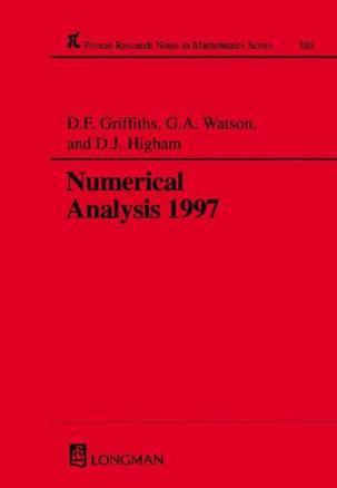 Numerical analysis 1997 proceedings of the 17th Dundee Biennial Conference, June 24-27, 1997