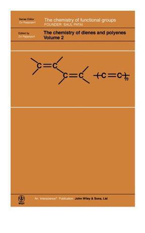 The chemistry of dienes and polyenes. Vol. 2