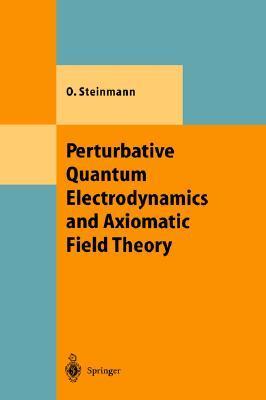 Perturbative quantum electrodynamics and axiomatic field theory
