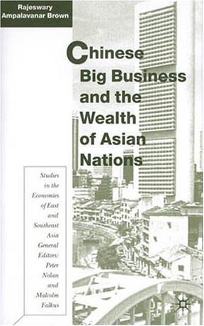 Chinese big business and the wealth of Asian nations