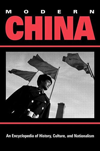 Modern China an encyclopedia of history, culture, and nationalism