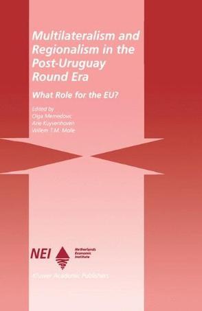 Multilateralism and regionalism in the post-Uruguay Round era what role for the EU?