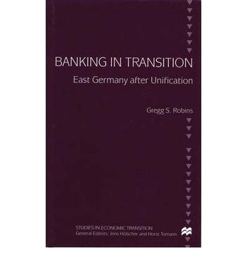 Banking in transition East Germany after unification