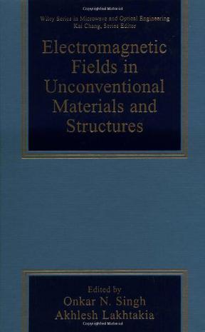 Electromagnetic fields in unconventional materials and structures