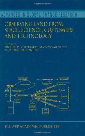 Observing land from space science, customers, and technology