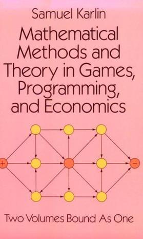 Mathematical methods and theory in games, programming, and economics